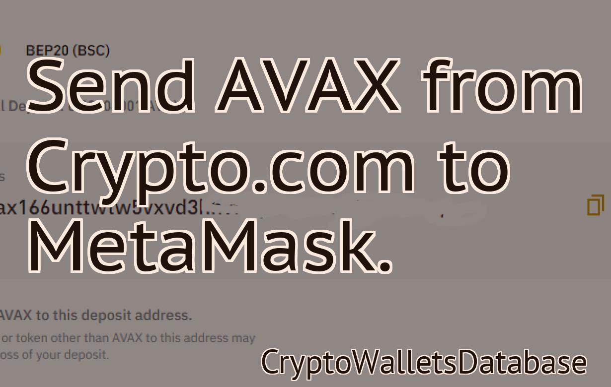 Send AVAX from Crypto.com to MetaMask.