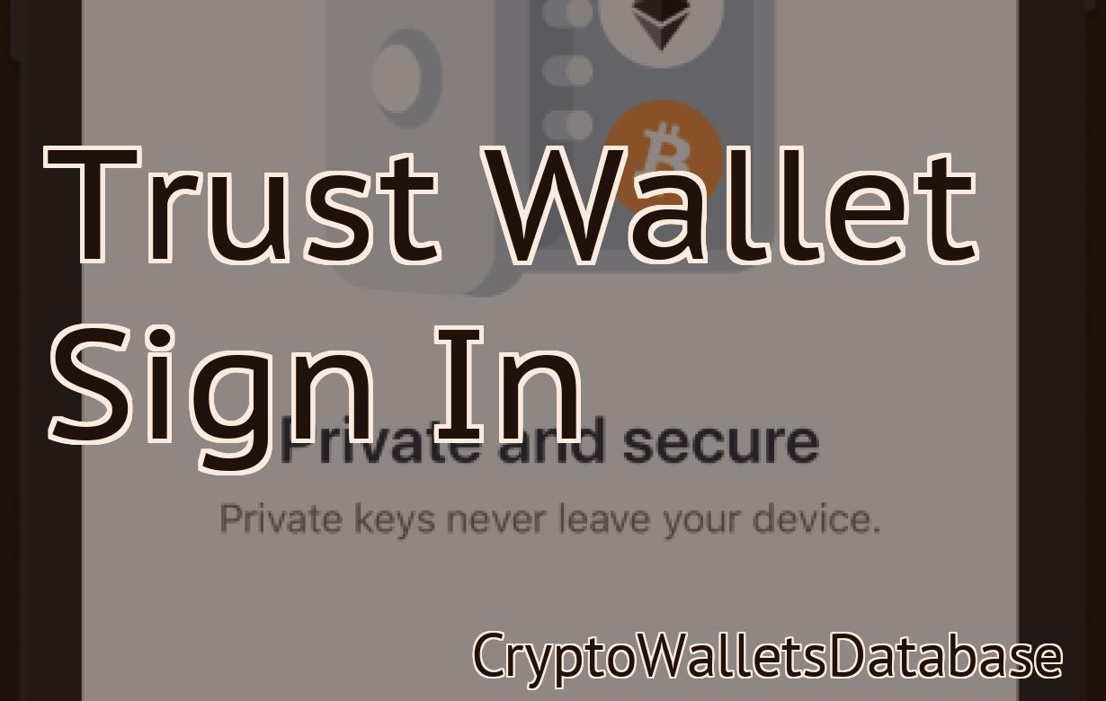 Trust Wallet Sign In