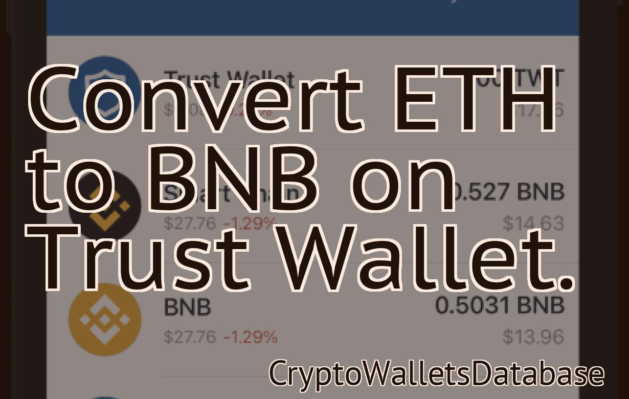 Convert ETH to BNB on Trust Wallet.