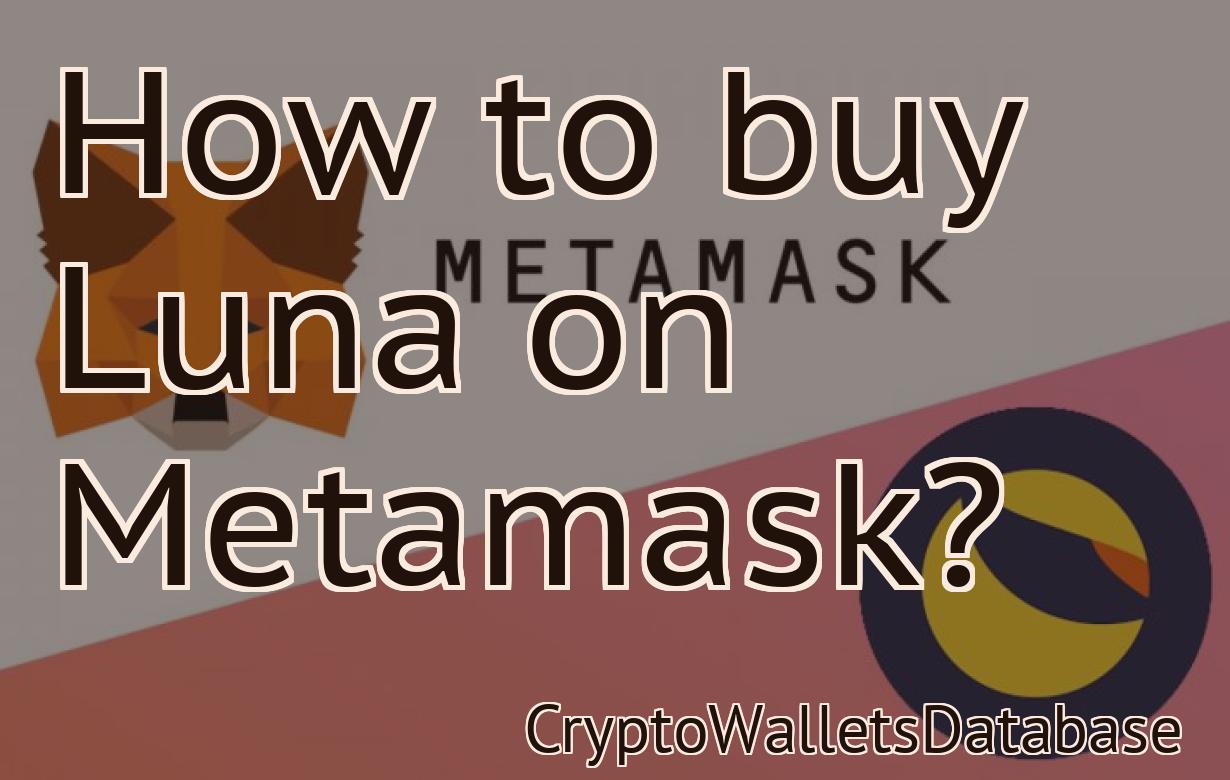 How to buy Luna on Metamask?