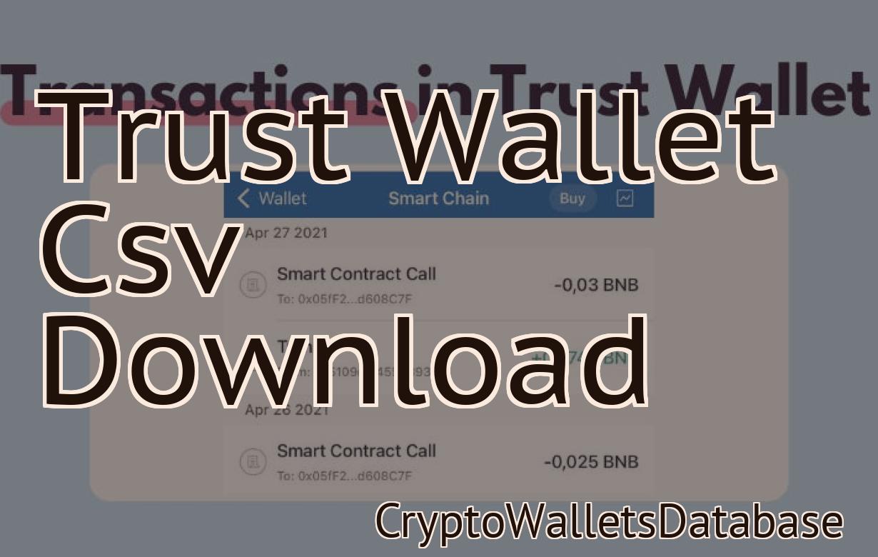 Trust Wallet Csv Download