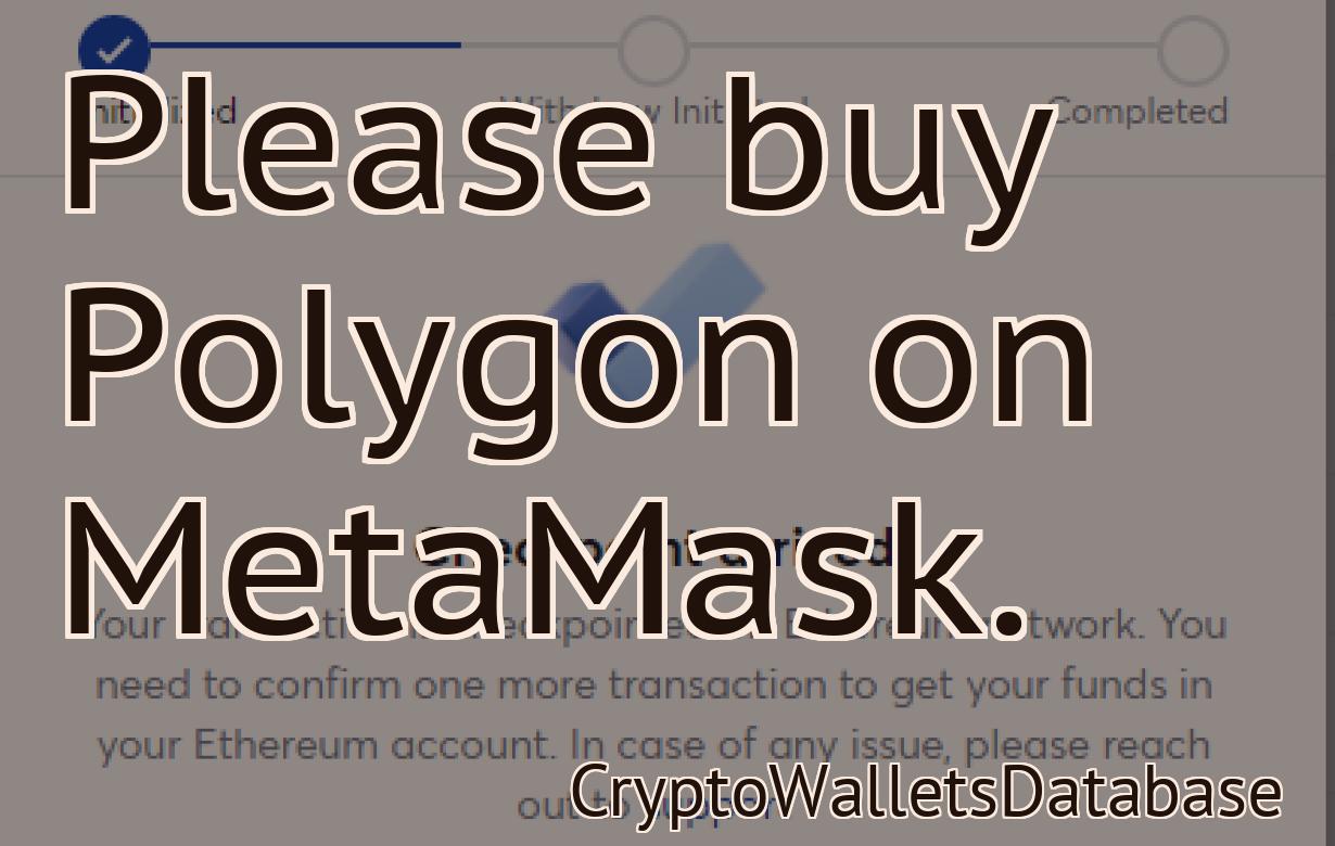 Please buy Polygon on MetaMask.