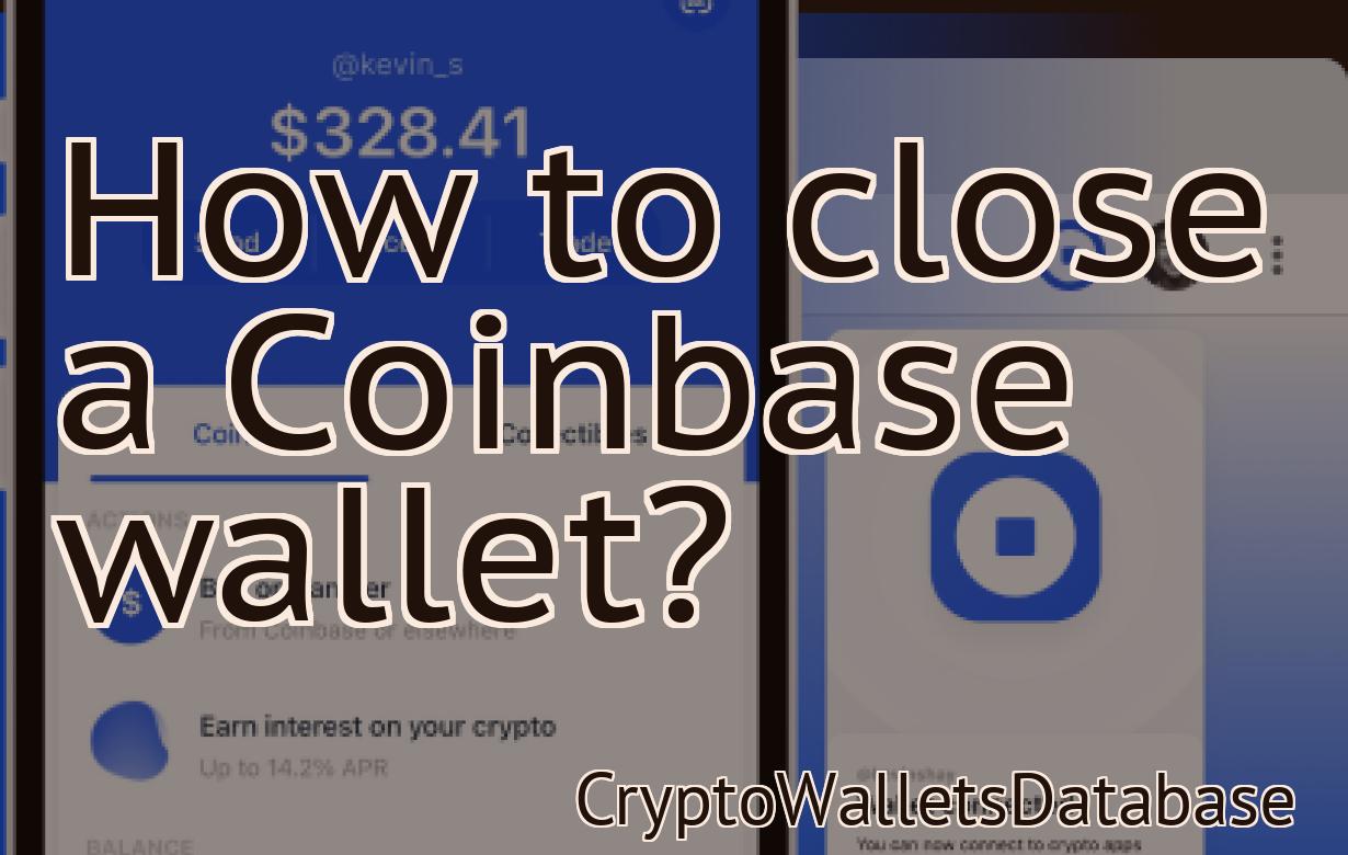 How to close a Coinbase wallet?