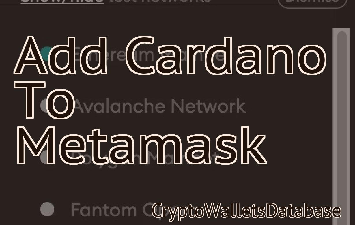 Add Cardano To Metamask
