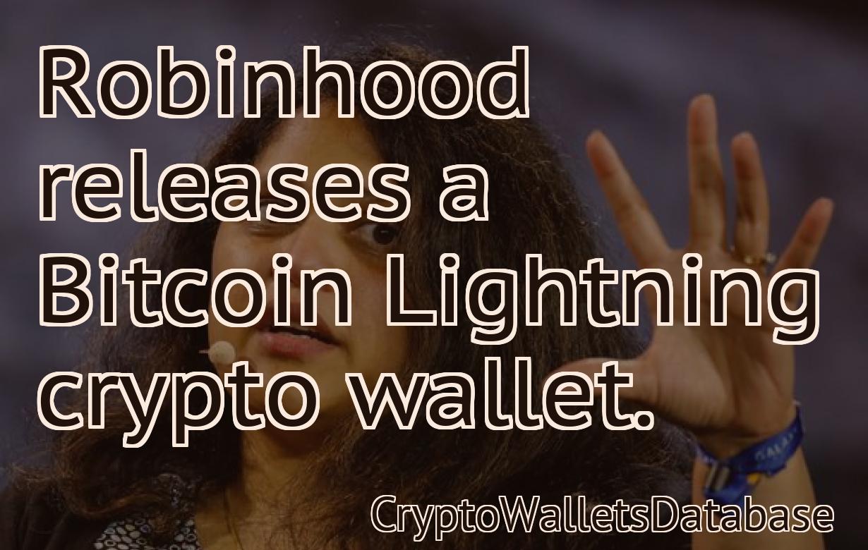 Robinhood releases a Bitcoin Lightning crypto wallet.
