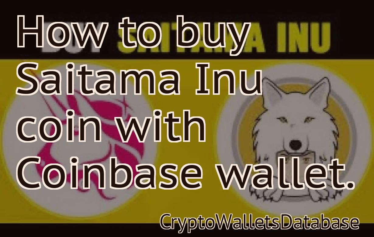 How to buy Saitama Inu coin with Coinbase wallet.
