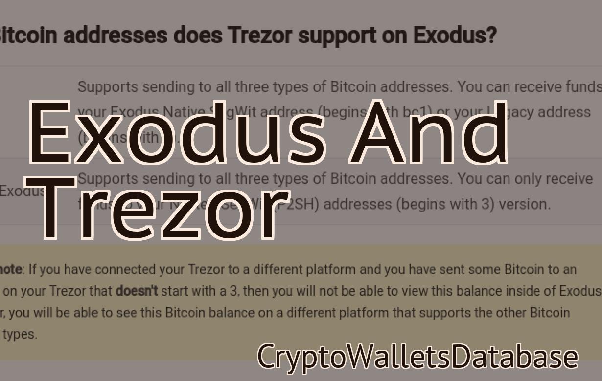 Exodus And Trezor