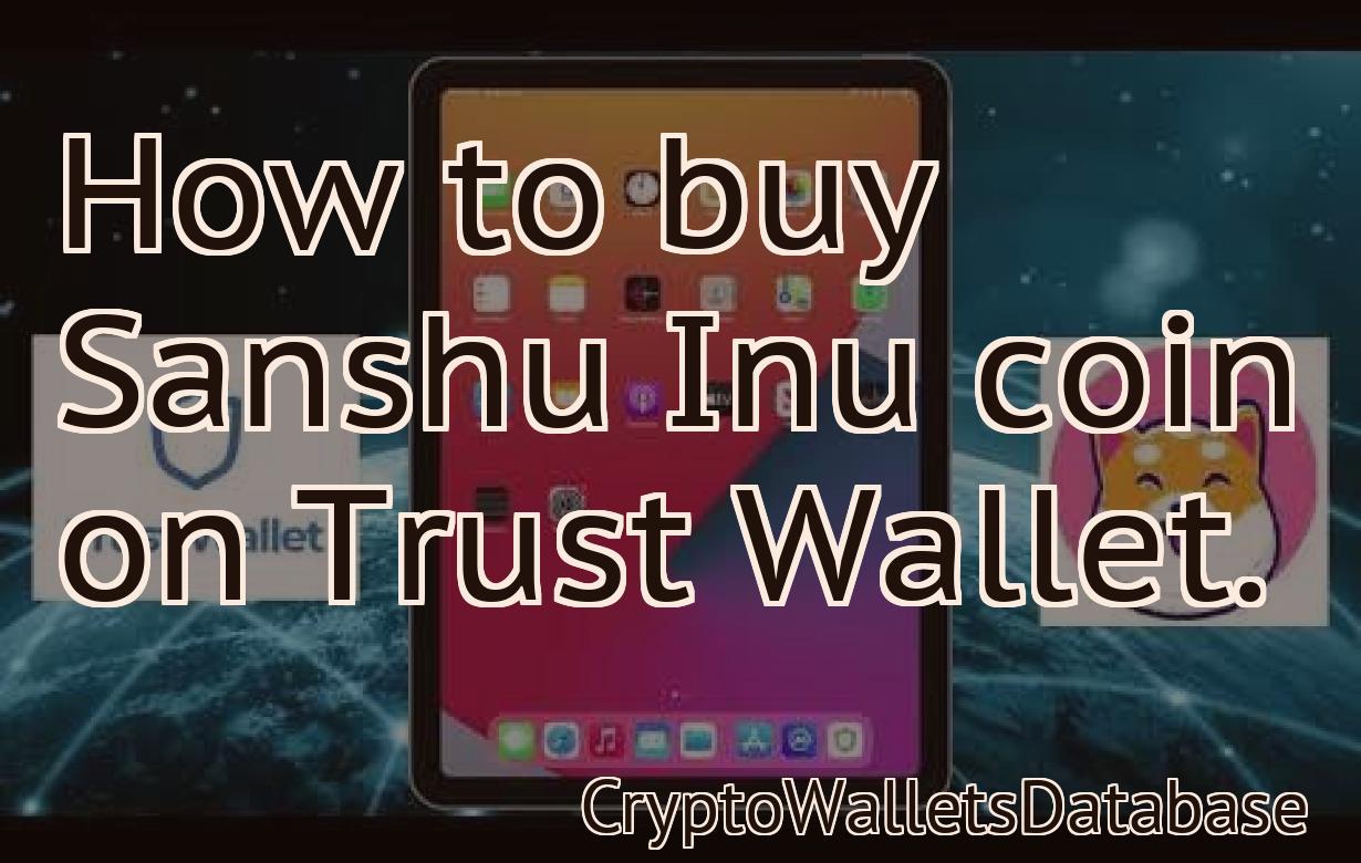 How to buy Sanshu Inu coin on Trust Wallet.