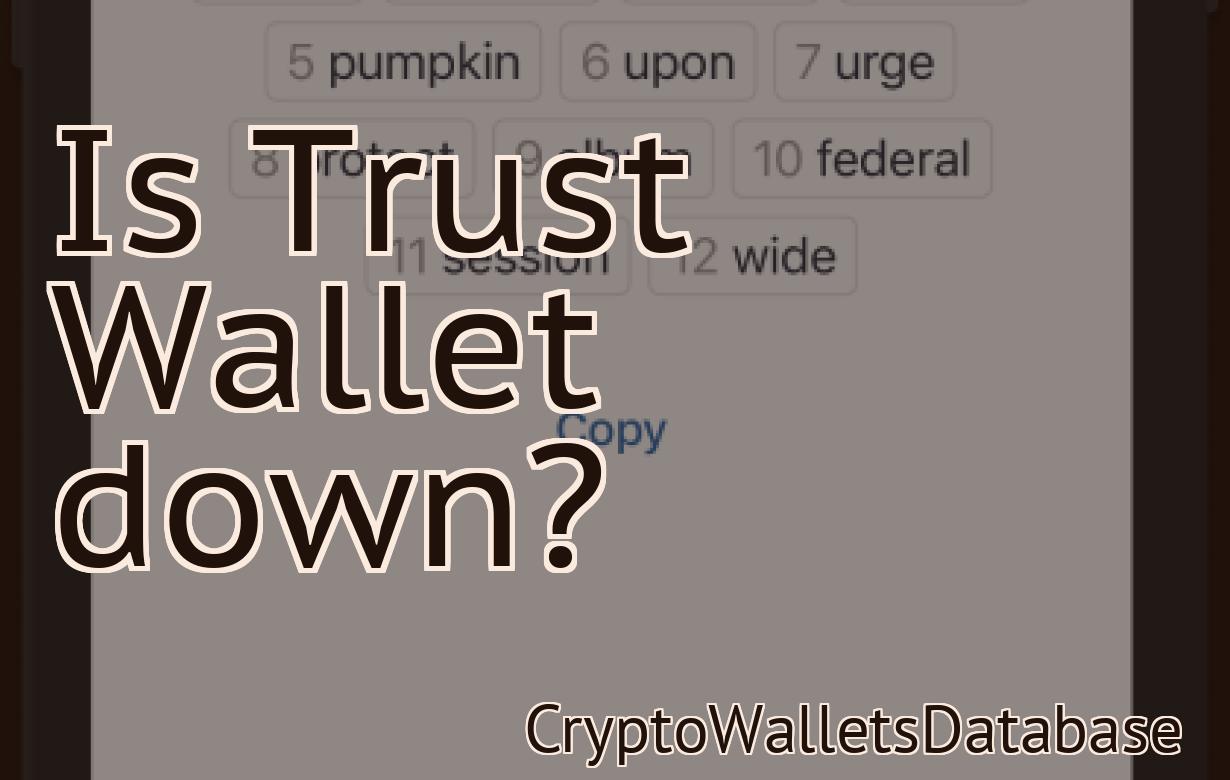 Is Trust Wallet down?
