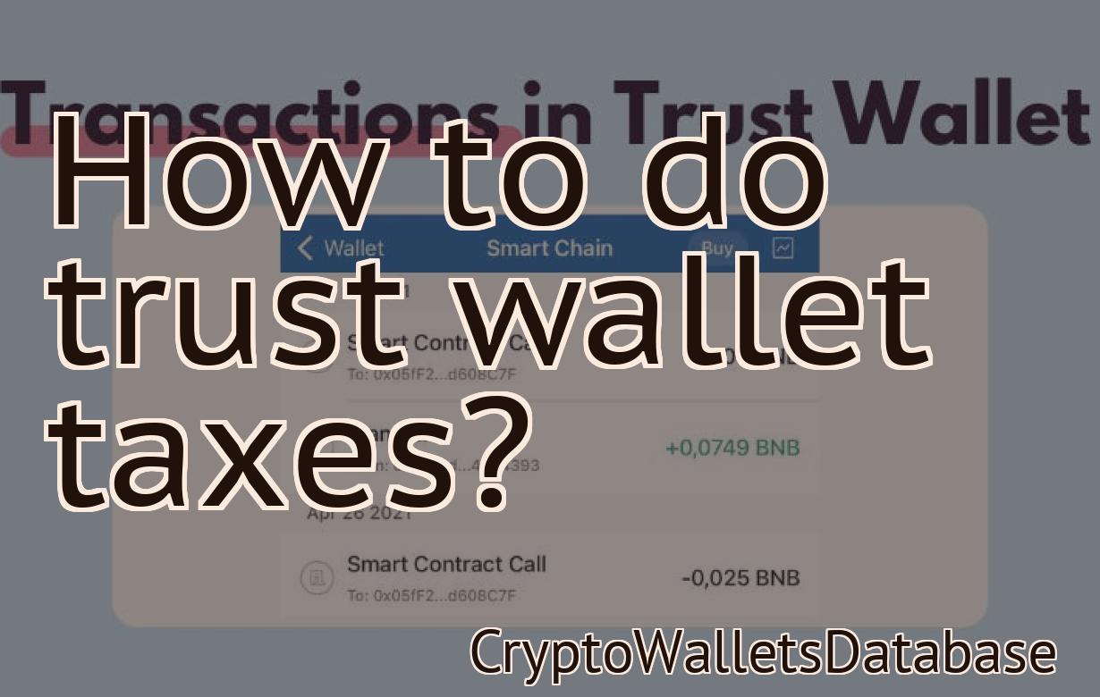 How to do trust wallet taxes?