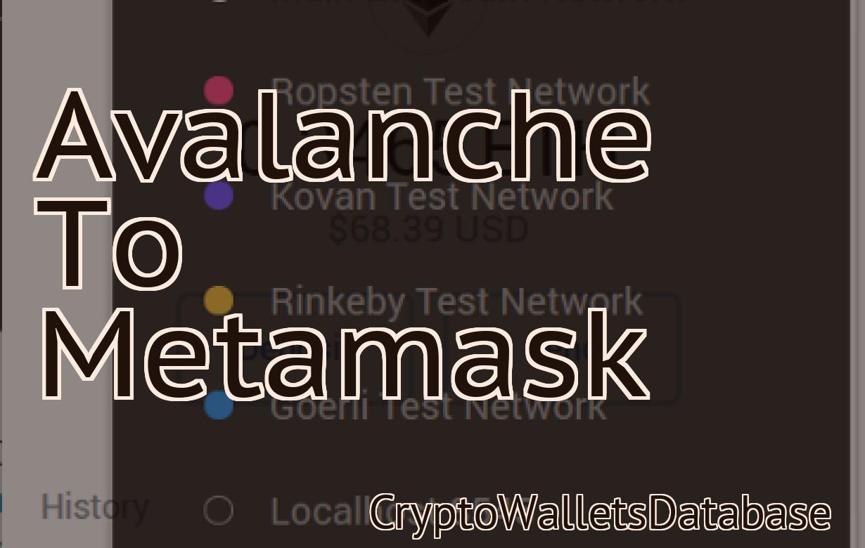 Avalanche To Metamask