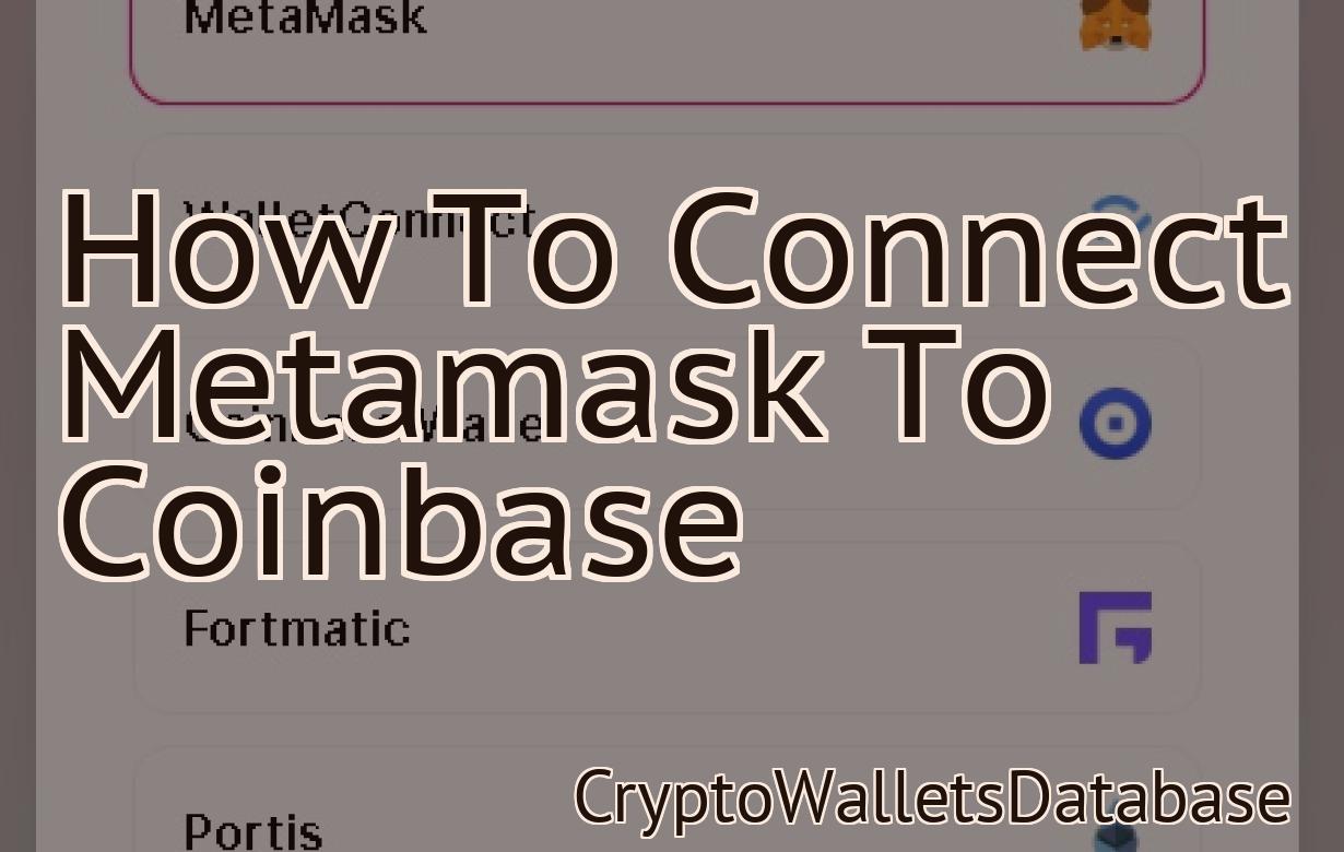 How To Connect Metamask To Coinbase