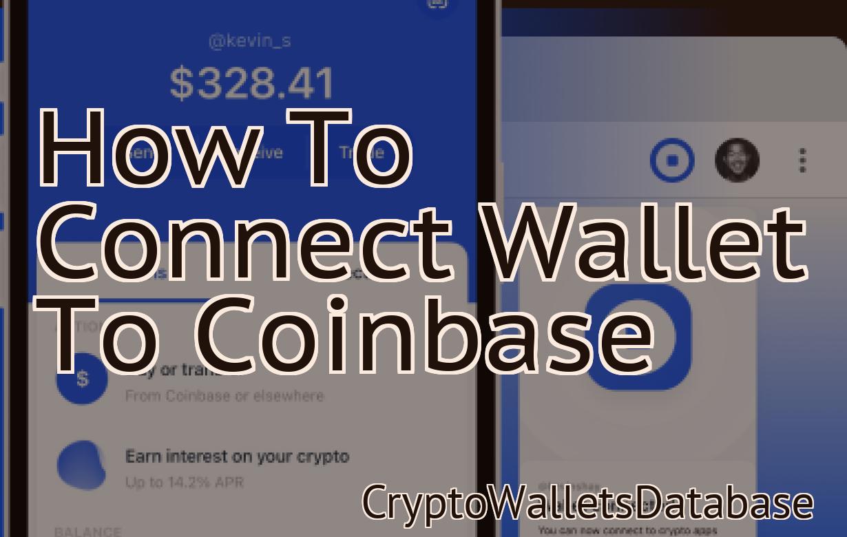 How To Connect Wallet To Coinbase