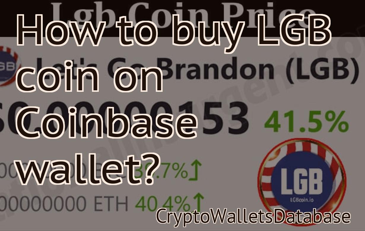 How to buy LGB coin on Coinbase wallet?