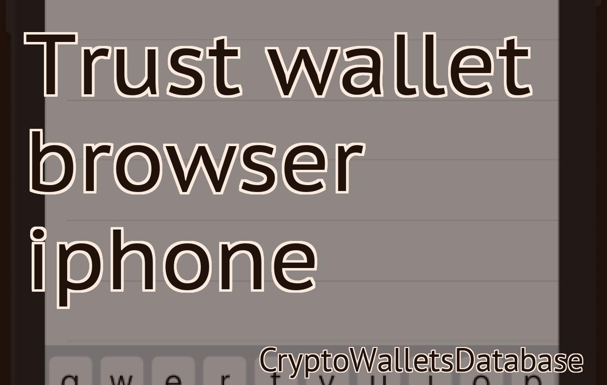 Trust wallet browser iphone
