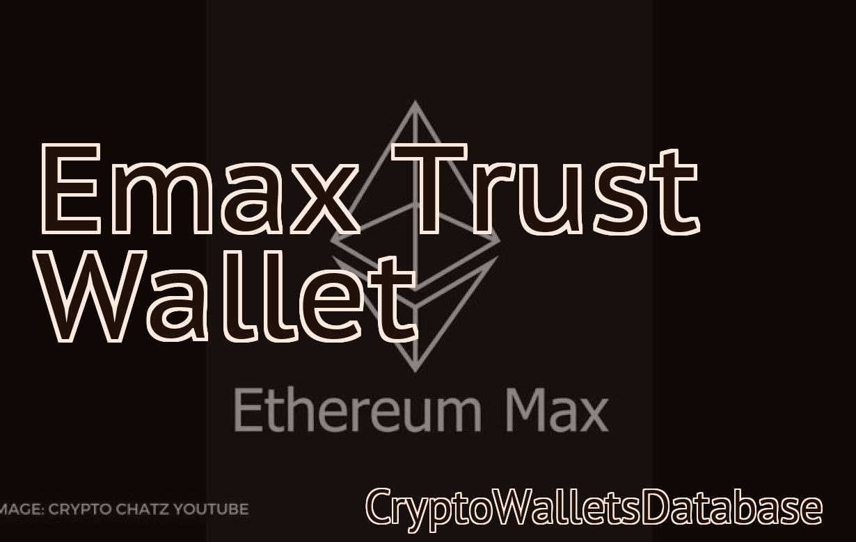 Emax Trust Wallet