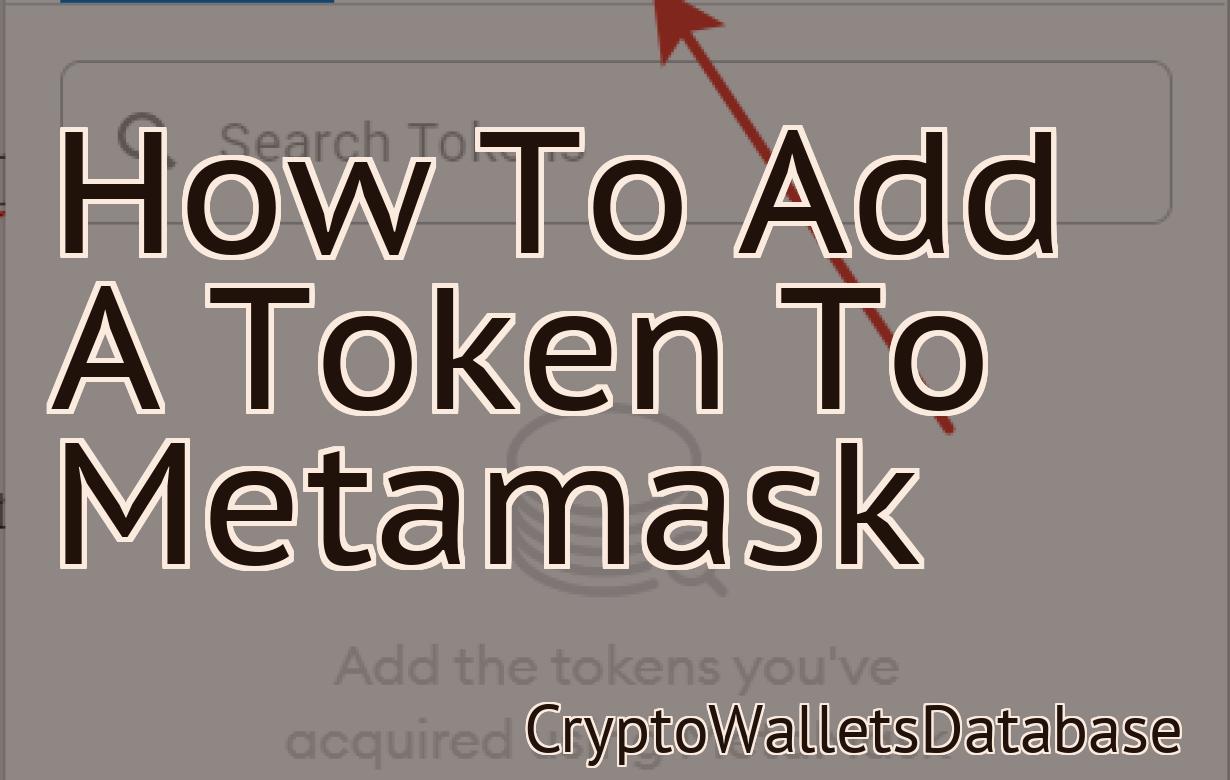 How To Add A Token To Metamask