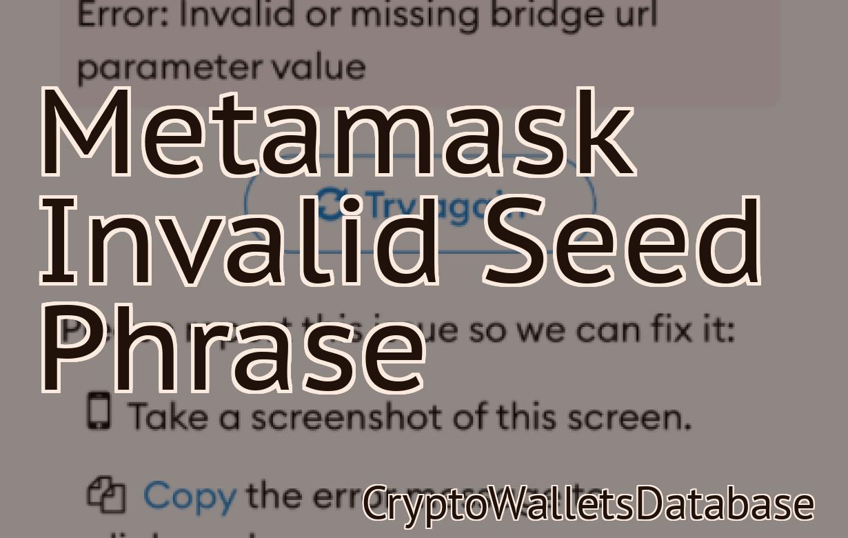 Metamask Invalid Seed Phrase
