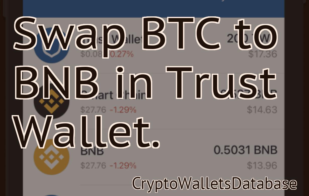 Swap BTC to BNB in Trust Wallet.