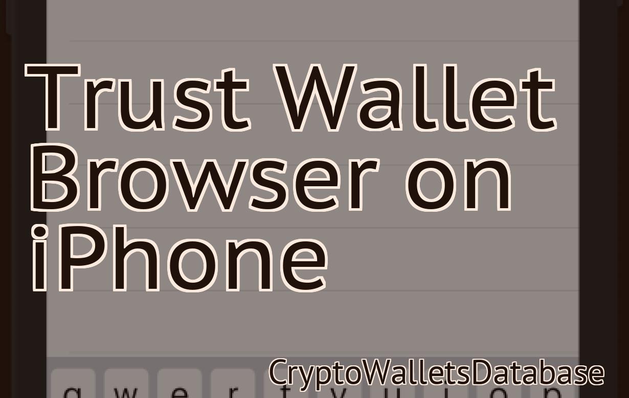 Trust Wallet Browser on iPhone