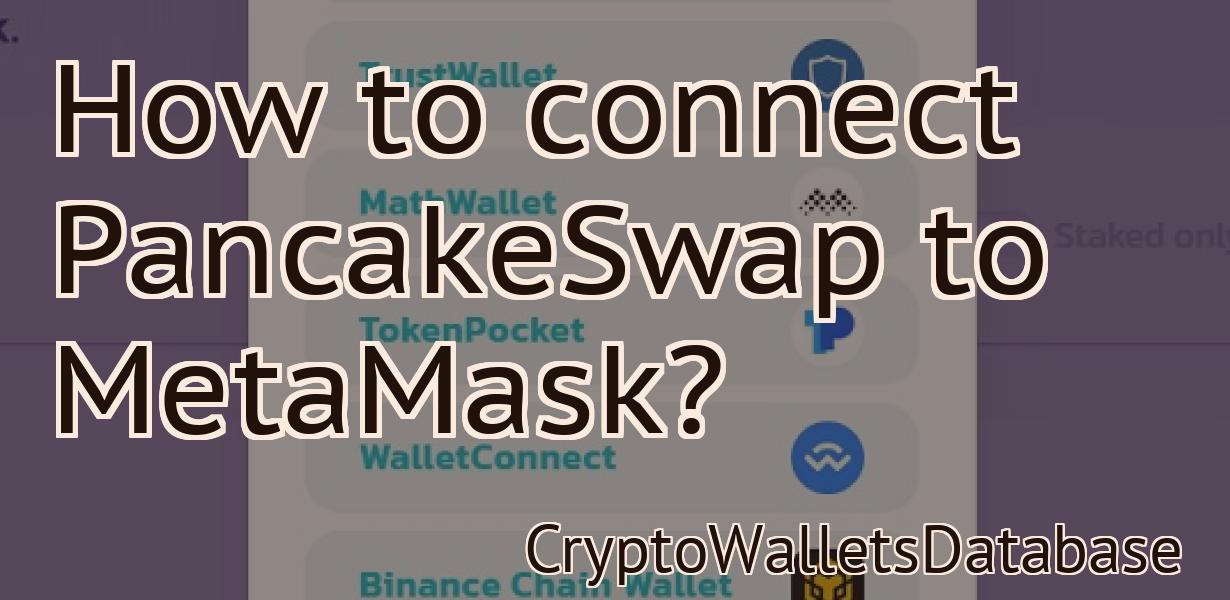 How to connect PancakeSwap to MetaMask?