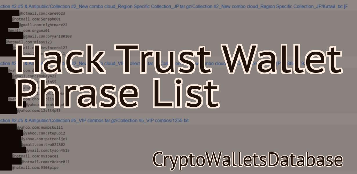 Hack Trust Wallet Phrase List