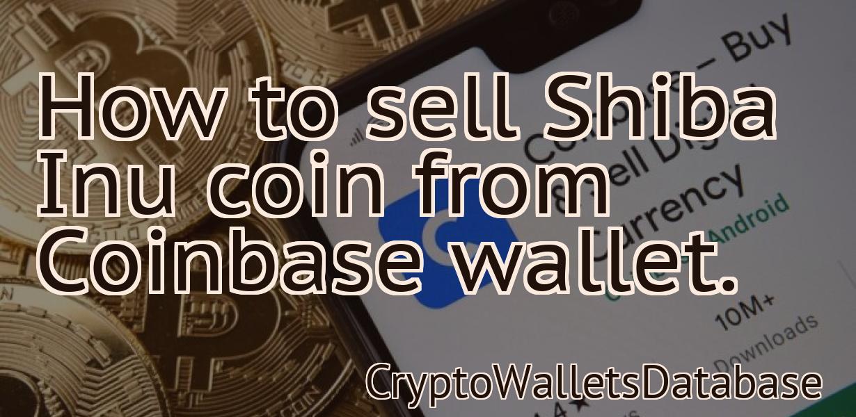 How to sell Shiba Inu coin from Coinbase wallet.