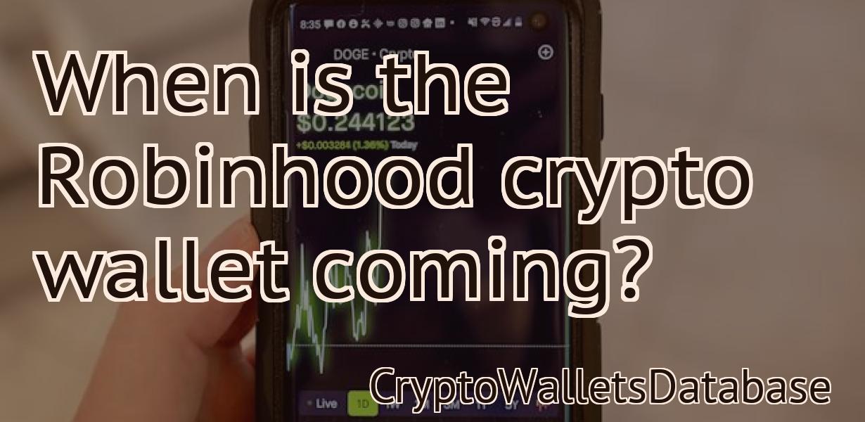 When is the Robinhood crypto wallet coming?