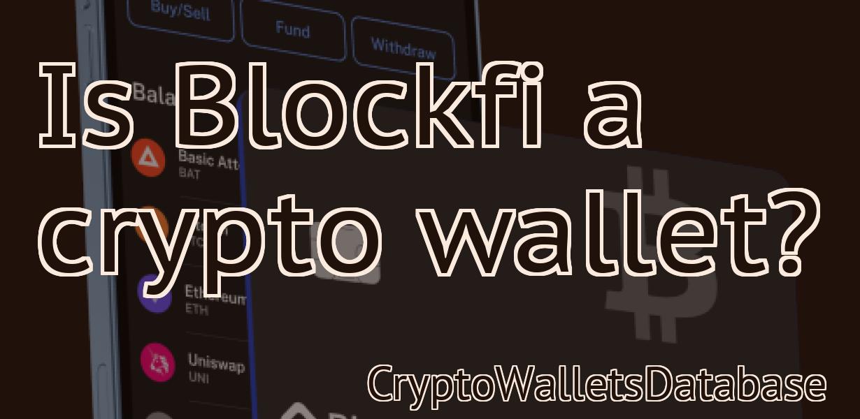 Is Blockfi a crypto wallet?