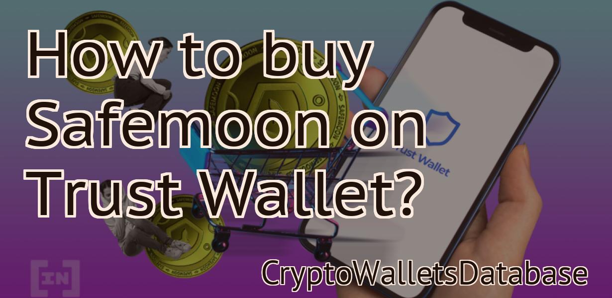 How to buy Safemoon on Trust Wallet?