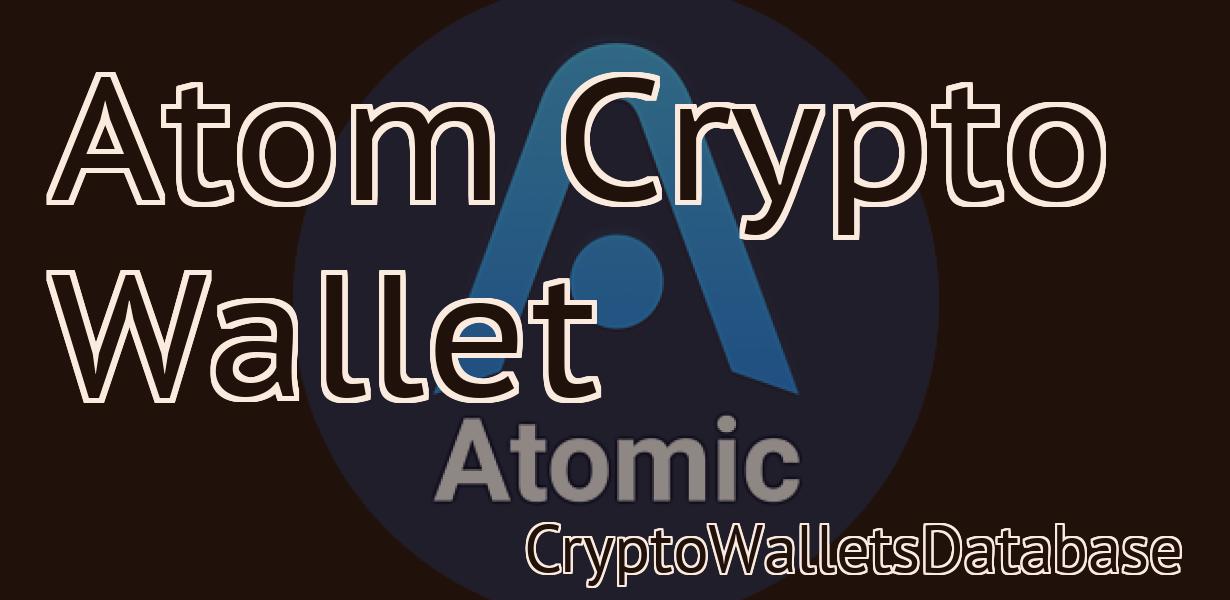 Atom Crypto Wallet