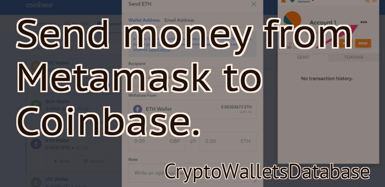 Send money from Metamask to Coinbase.