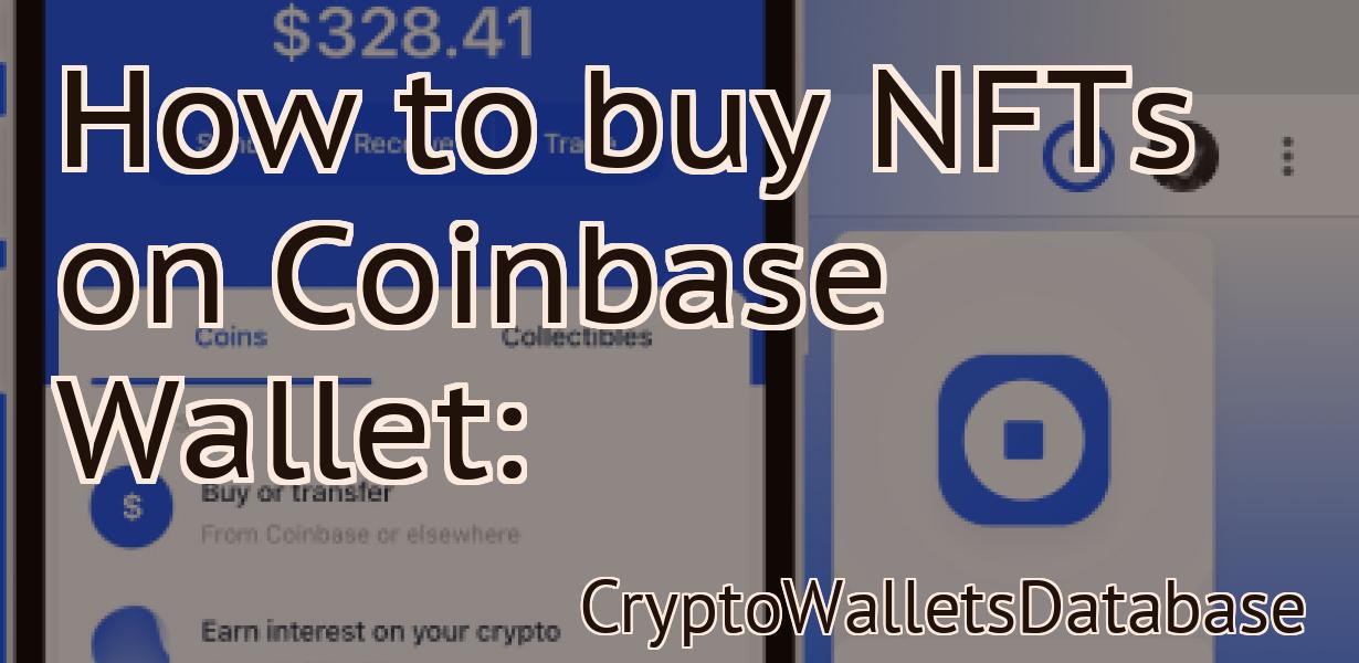 How to buy NFTs on Coinbase Wallet: