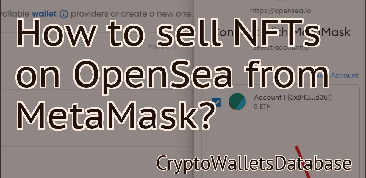 How to sell NFTs on OpenSea from MetaMask?