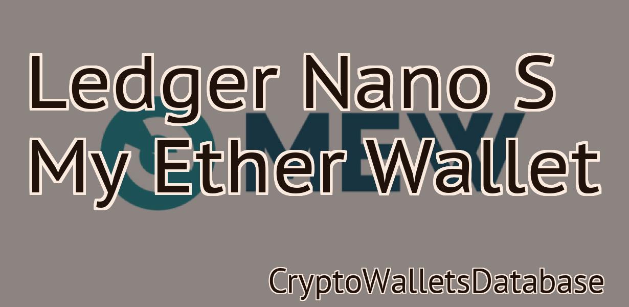 Ledger Nano S My Ether Wallet