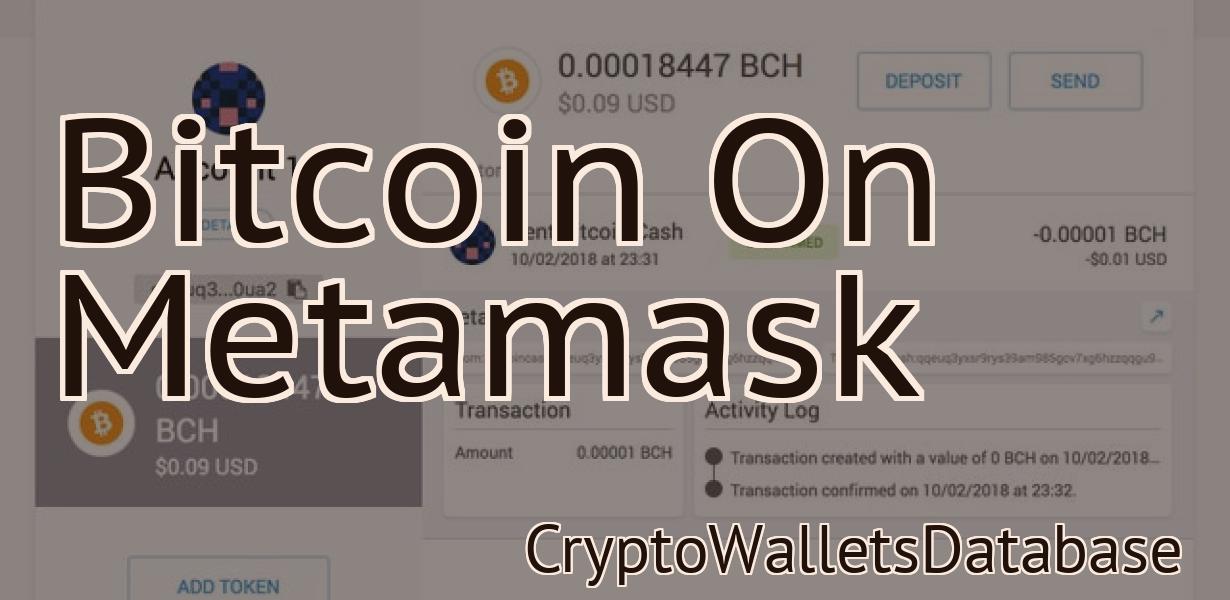 Bitcoin On Metamask