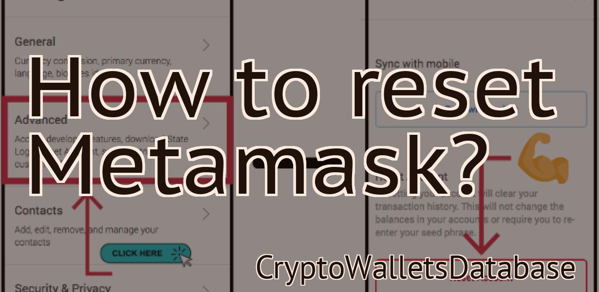 How to reset Metamask?