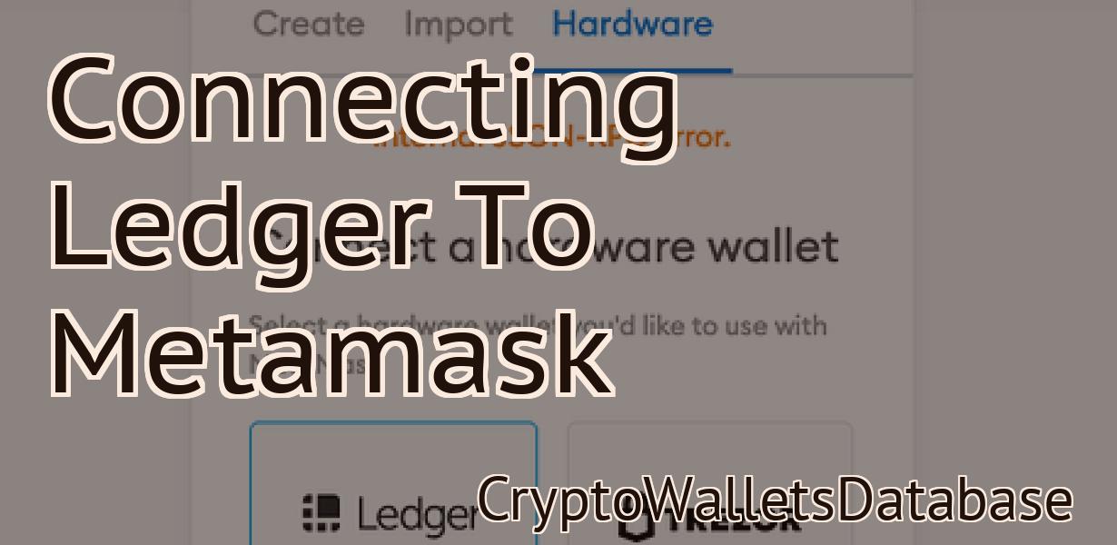 Connecting Ledger To Metamask