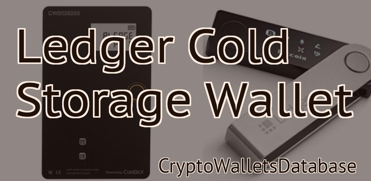 Ledger Cold Storage Wallet