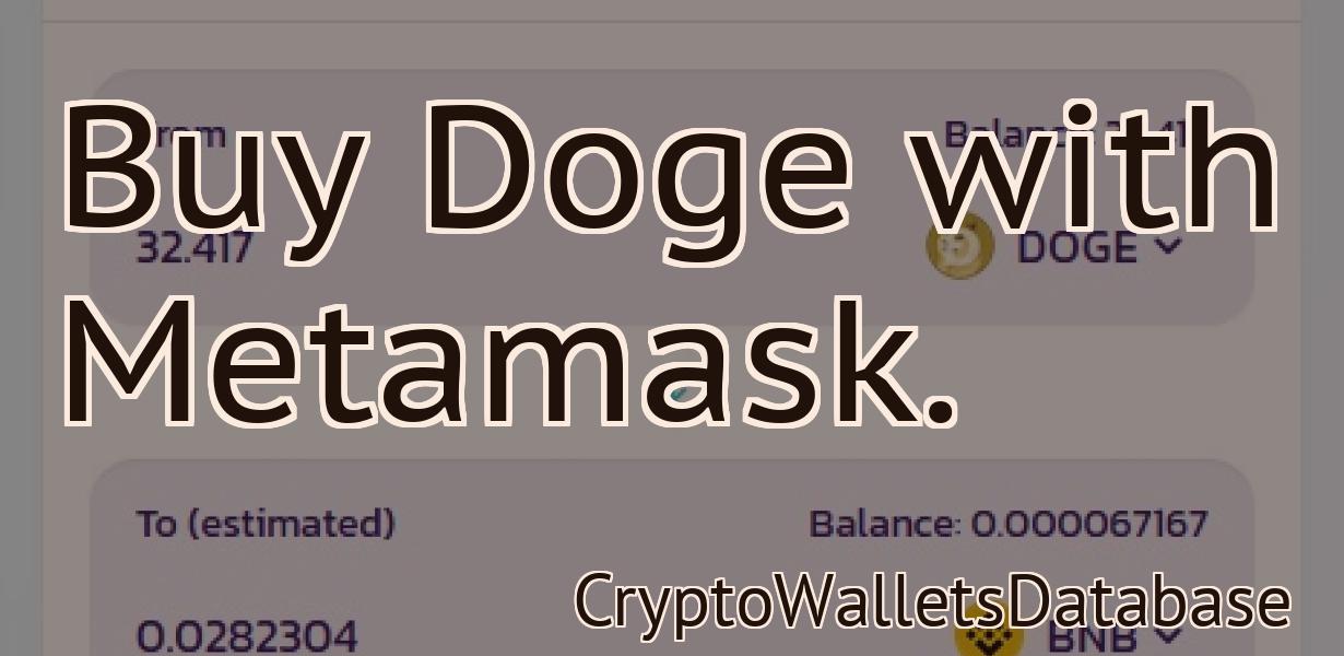 Buy Doge with Metamask.