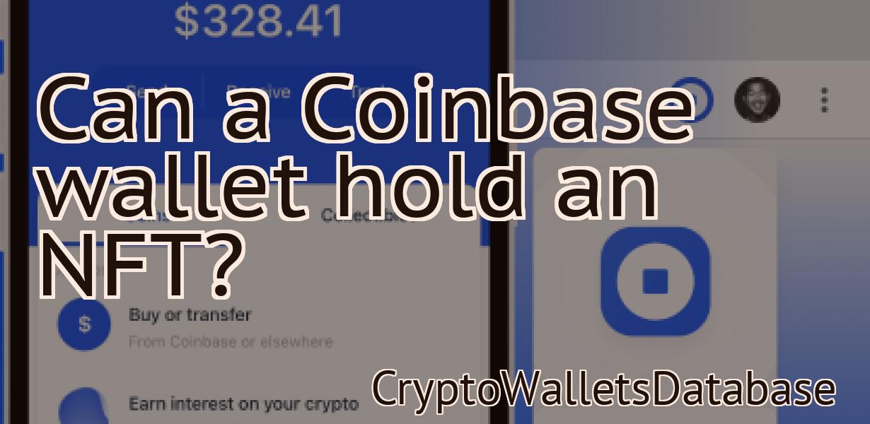 Can a Coinbase wallet hold an NFT?