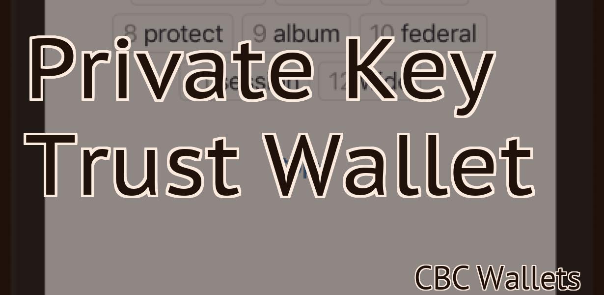 Private Key Trust Wallet