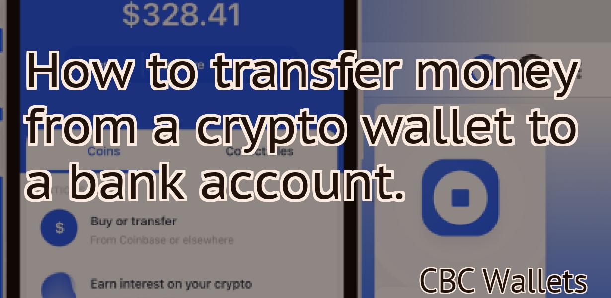 How to transfer money from a crypto wallet to a bank account.
