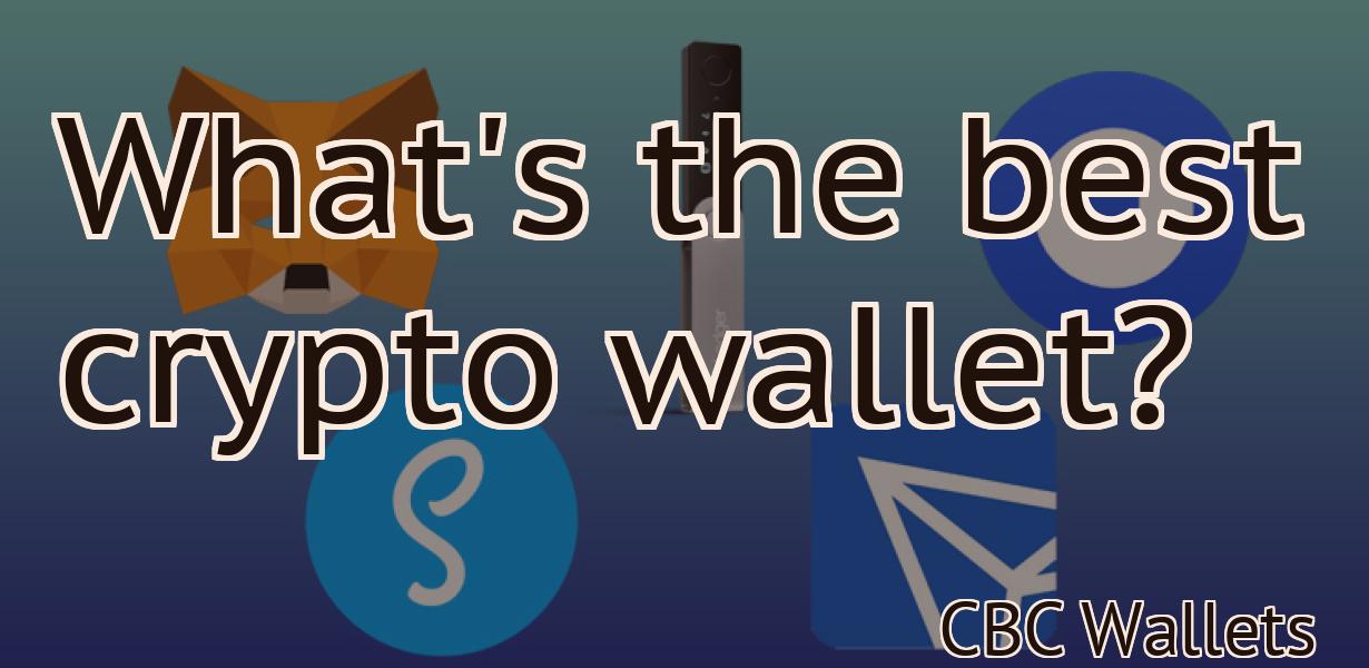 What's the best crypto wallet?