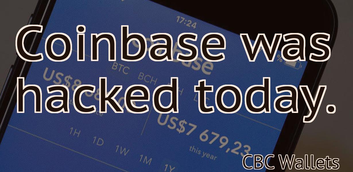 Coinbase was hacked today.