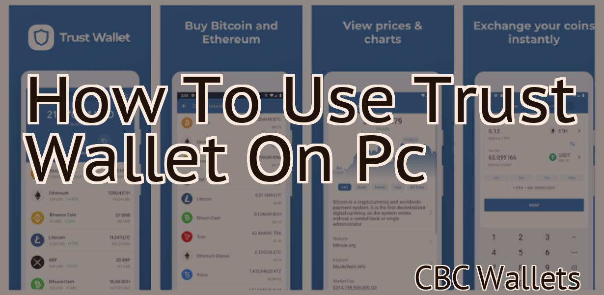 How To Use Trust Wallet On Pc