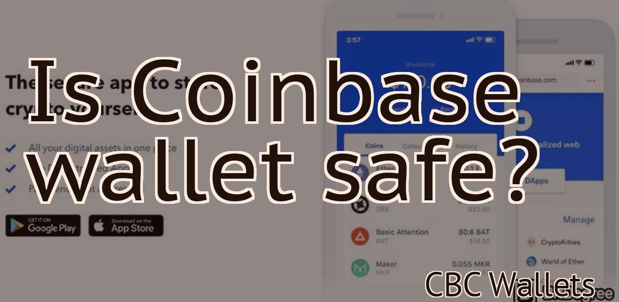 Is Coinbase wallet safe?