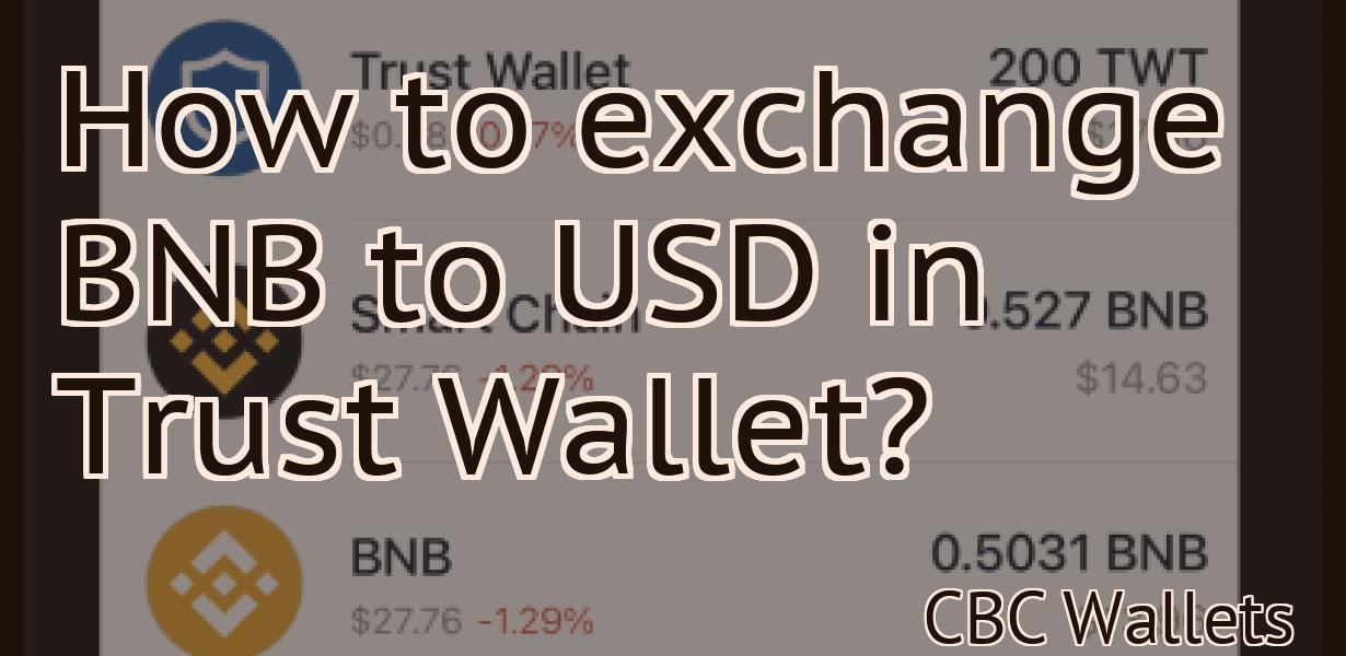 How to exchange BNB to USD in Trust Wallet?