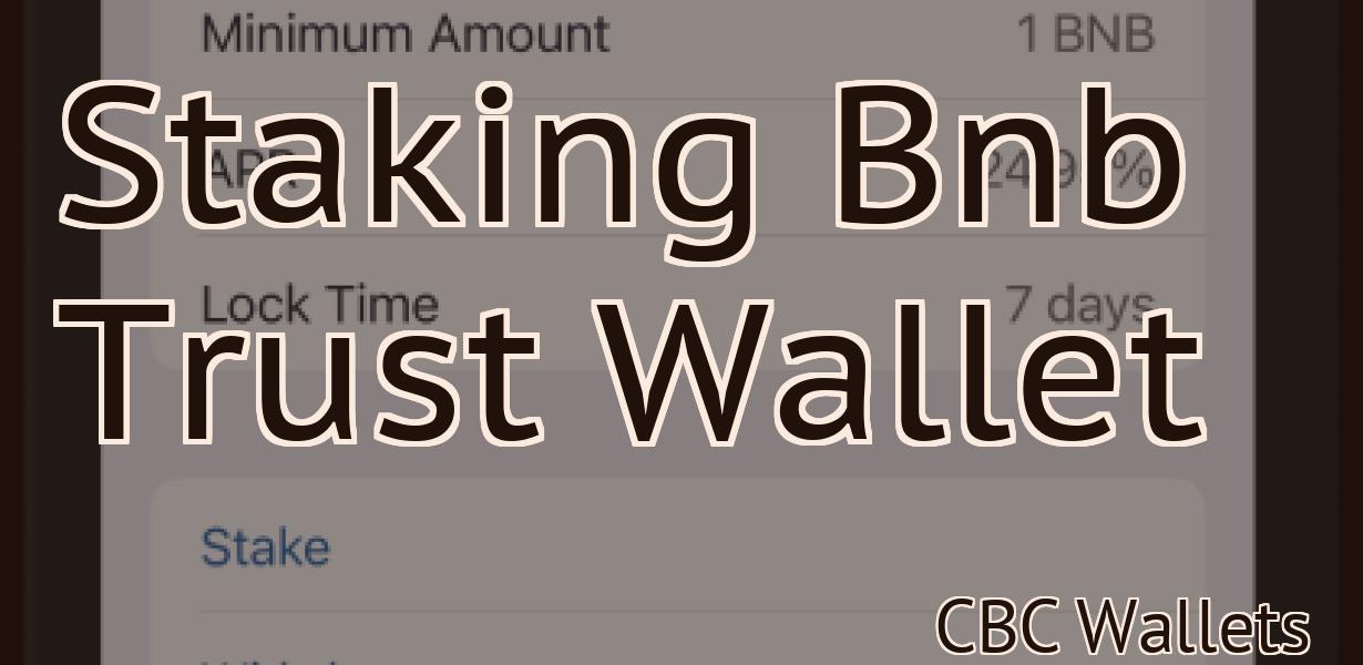 Staking Bnb Trust Wallet