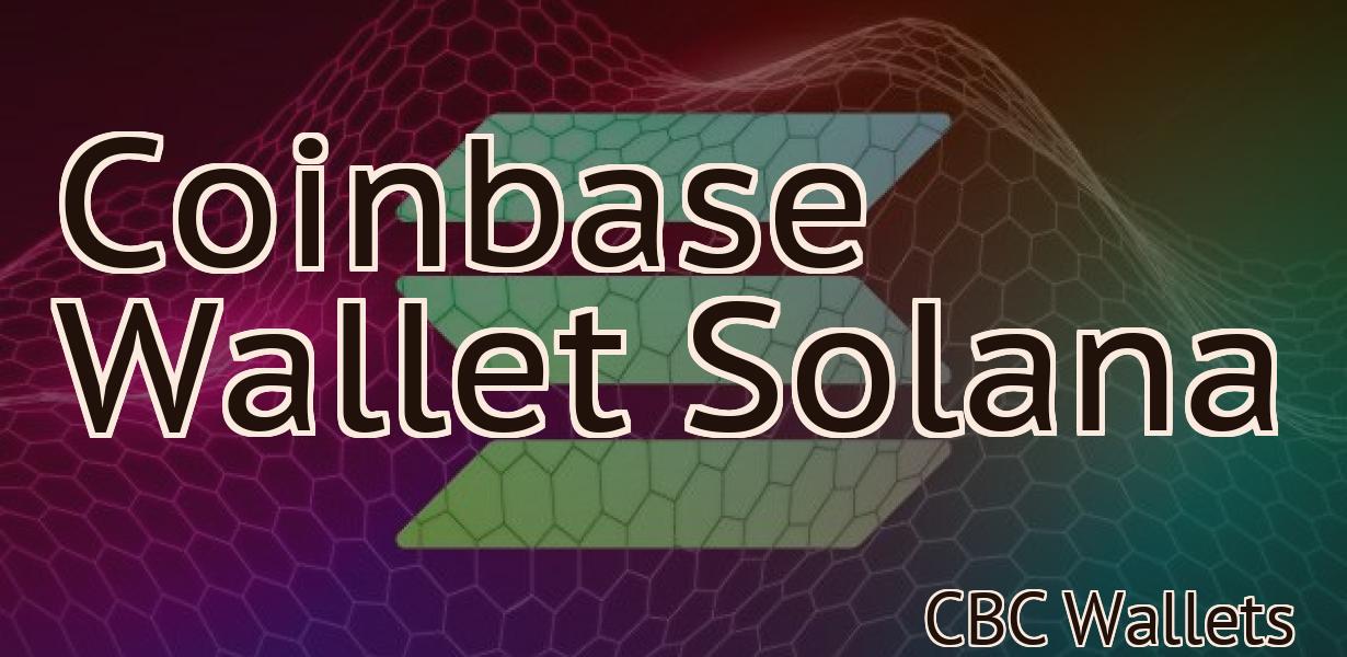 Coinbase Wallet Solana